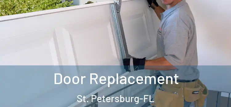 Door Replacement St. Petersburg-FL