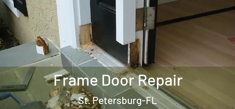 Frame Door Repair St. Petersburg-FL
