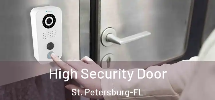 High Security Door St. Petersburg-FL