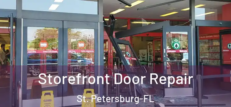  Storefront Door Repair St. Petersburg-FL